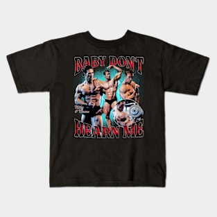 Mike O'Hearn Baby Don't Hurt Me Kids T-Shirt